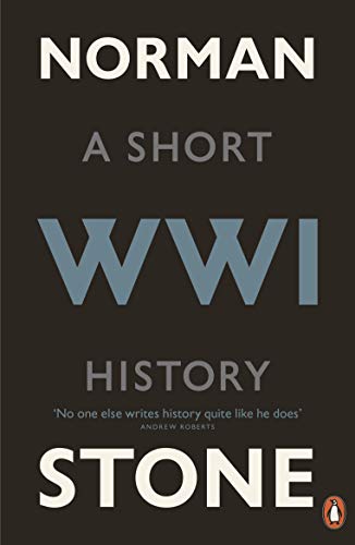 Book cover: "World War One: A Short History" by Norman Stone.