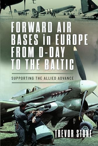 Book cover depicting WWII aircraft and text: "Forward Air Bases in Europe.