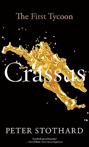 Book cover for “Crassus: The First Tycoon” with golden, abstract figure.