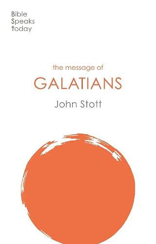 Book cover with orange circle and text: “The Message of Galatians” by John Stott.