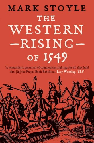 Book cover for The Western Rising of 1549 by Mark Stoyle with historical illustration.