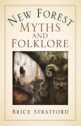 Book cover: "New Forest Myths and Folklore" with forest scene and creatures.