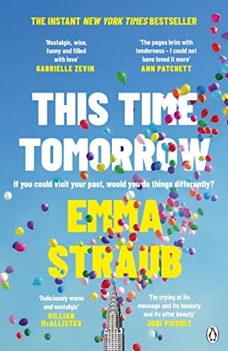 Book cover for This Time Tomorrow featuring colorful balloons against a bright blue sky.