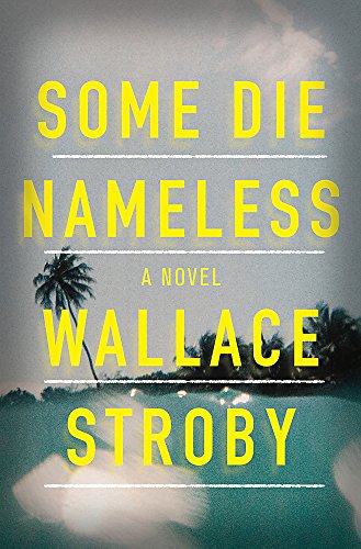 Book cover for “Some Die Nameless” with yellow text and a palm tree.