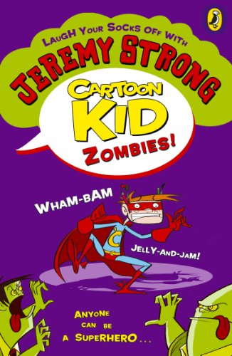 Book cover: Cartoon Kid battling zombies, superhero with green hands reaching.