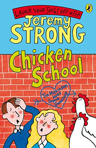 Book cover: “Chicken School” by Jeremy Strong, illustrated with children and chickens.