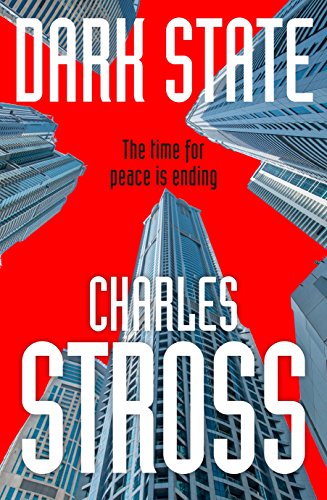 Book cover for "Dark State" by Charles Stross, with skyscrapers.