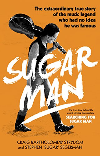 Book cover featuring Sixto Rodriguez with guitar, bold white title "Sugar Man".