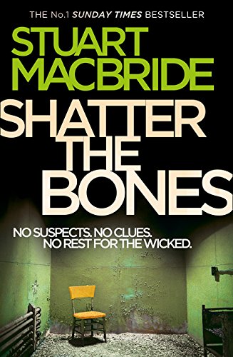 Book cover: "Shatter the Bones" with a dark room and single chair.