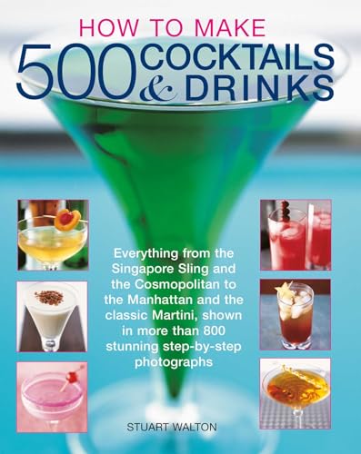 Book cover titled How to Make 500 Cocktails & Drinks featuring various cocktail photographs.