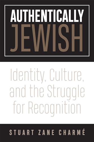 Book cover: "Authentically Jewish: Identity" by Stuart Zane Charmé.