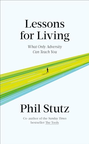 Book cover: "Lessons for Living" by Phil Stutz, with a green field image.