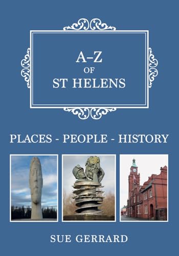 Book cover: “A-Z of St Helens” with local landmarks pictured.