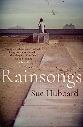 Book cover for "Rainsongs" by Sue Hubbard, featuring a figure by the sea.