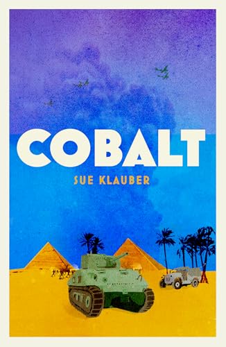 Book cover: “Cobalt” with desert landscape, tanks, and pyramids.