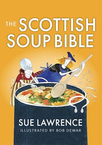 Image of a cookbook with Scottish themes and soup recipes, likely featuring photographs.