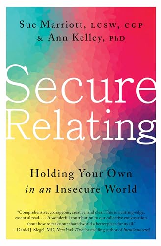 Book cover for Secure Relating by Sue Marriott and Ann Kelley with colorful background.