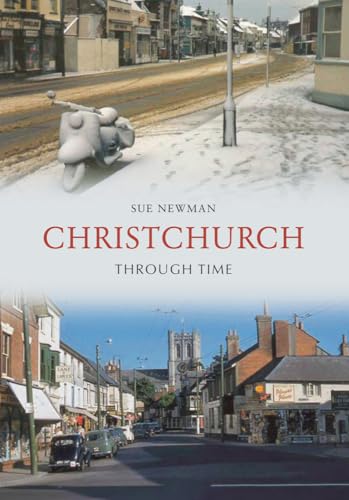 Book cover: "Christchurch Through Time" with vintage street scenes.