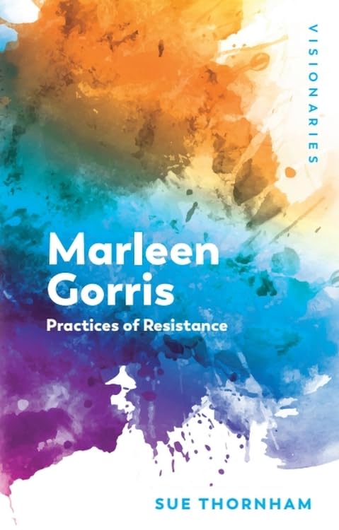 Book cover for "Marleen Gorris: Practices of Resistance" with abstract paint.