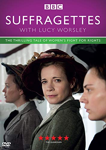 DVD cover for “Suffragettes With Lucy Worsley” featuring women in period clothing.