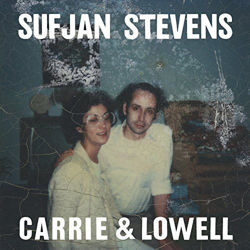 Album cover for Sufjan Stevens’ “Carrie & Lowell” featuring a faded family photo.