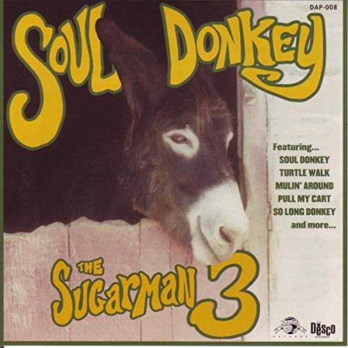 CD cover for “Soul Donkey” by The Sugarman 3, featuring a donkey.