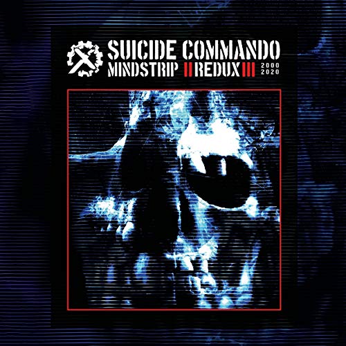 CD cover for Suicide Commando’s “Mindstrip ||redux|||” featuring a distorted skull.