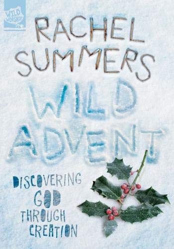 Book cover: “Wild Advent” by Rachel Summers, with holly and snow.