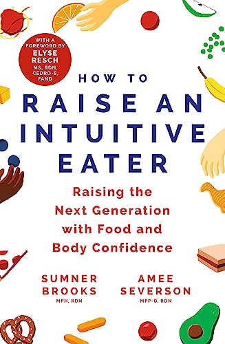 Book cover titled How to Raise an Intuitive Eater with illustrations of food and hands.
