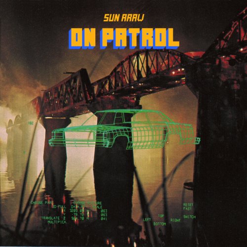 Album cover for Sun Araw’s “On Patrol” featuring a bridge and car outline.