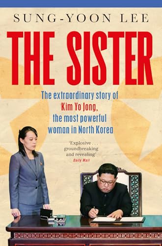 Book cover featuring Kim Yo Jong and Kim Jong Un, titled "The Sister".