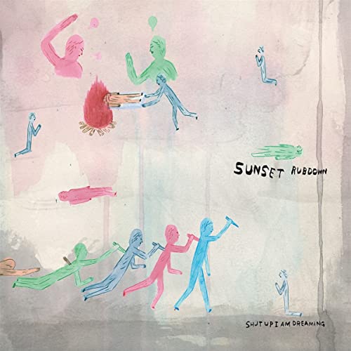 Album cover for Sunset Rubdown’s “Shut Up I Am Dreaming” with colorful figures.