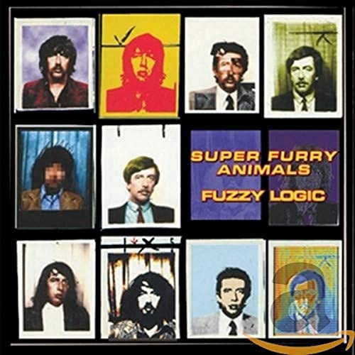 Album cover with nine stylized portraits and text "Super Furry Animals - Fuzzy Logic."