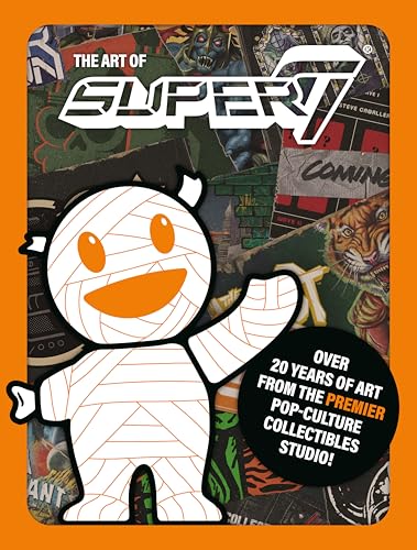 Book cover for "The Art of Super7" featuring toys and artwork.
