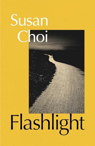 Book cover for "Flashlight" by Susan Choi, with a dark, winding road image.