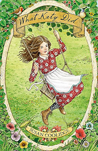 Book cover: girl on a swing, floral frame, titled "What Katy Did".