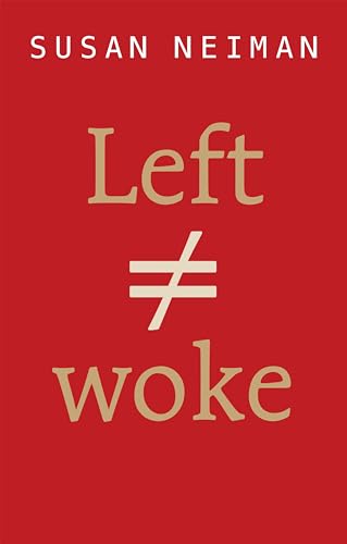 Red book cover with white text reading "Left ≠ woke" by Susan Neiman.