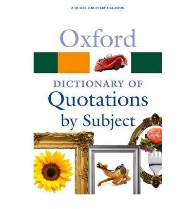 Book cover: "Oxford Dictionary of Quotations by Subject" with varied images.