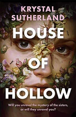 Book cover: "House of Hollow" featuring faces adorned with flowers and insects.