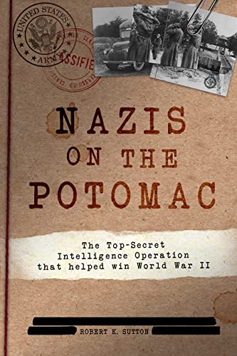 Book cover: “Nazis on the Potomac” with vintage photo and classified stamp.