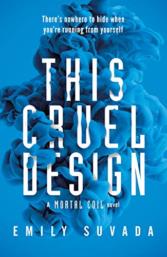 Book cover: "This Cruel Design" by Emily Suvada, with blue ink swirl.