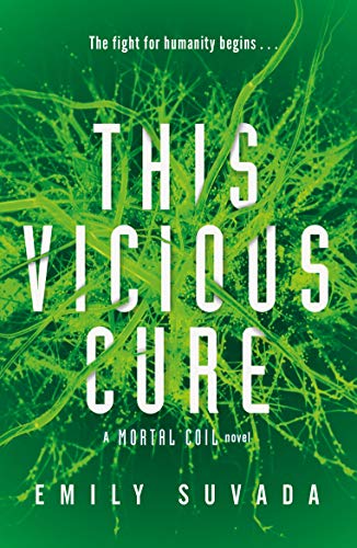 Book cover: "This Vicious Cure" by Emily Suvada, with green neural network design.