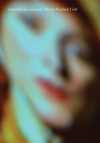 Blurred portrait of a woman, book cover for “Poorly Watched Girls.”
