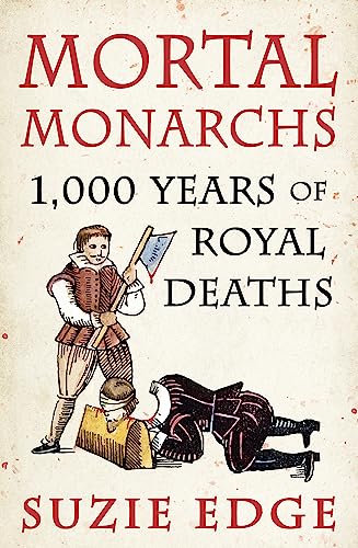 Book cover for Mortal Monarchs by Suzie Edge showing an illustration of an execution.