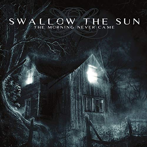 CD cover for Swallow The Sun’s “The Morning Never Came” with a dark, haunted house.