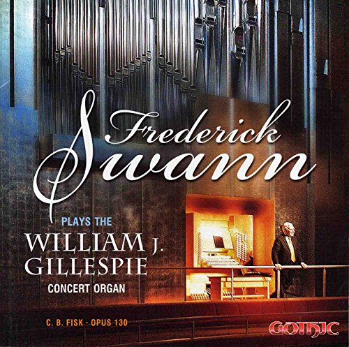 Swann,frederick - Plays The William J Gillespie [CD]
