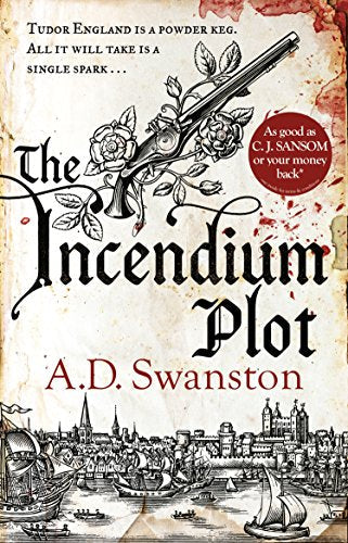 Book cover: “The Incendium Plot” with a flintlock pistol and roses.