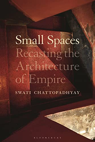 Book cover: "Small Spaces" by Swati Chattopadhyay, with a staircase image.