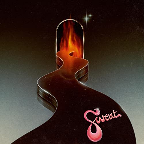 Album cover for Sweat’s “Who Do They Think They Are?” with fiery imagery.