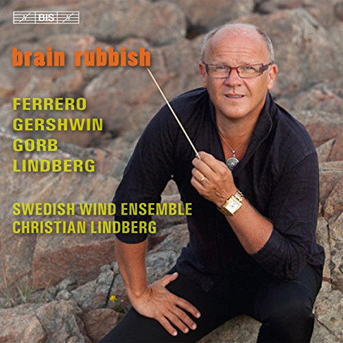 CD cover featuring conductor Christian Lindberg with text “Brain Rubbish”.